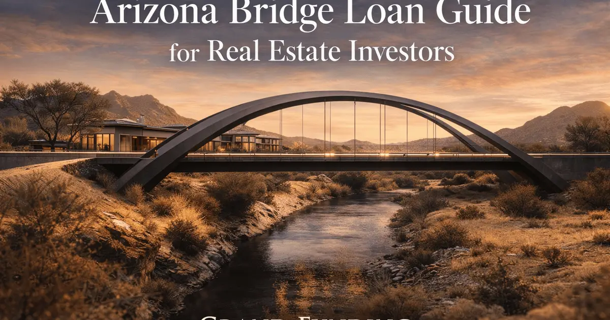 Arizona bridge loan guide for real estate investors